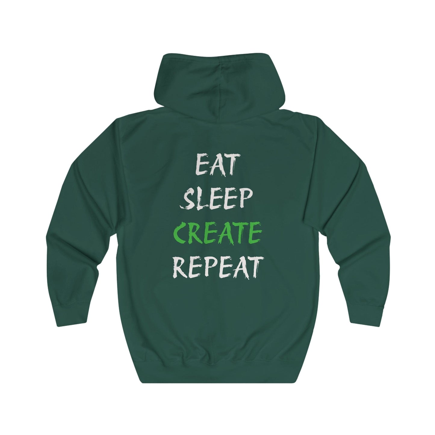 Eat Sleep Create Repeat Full Zip Hoodie