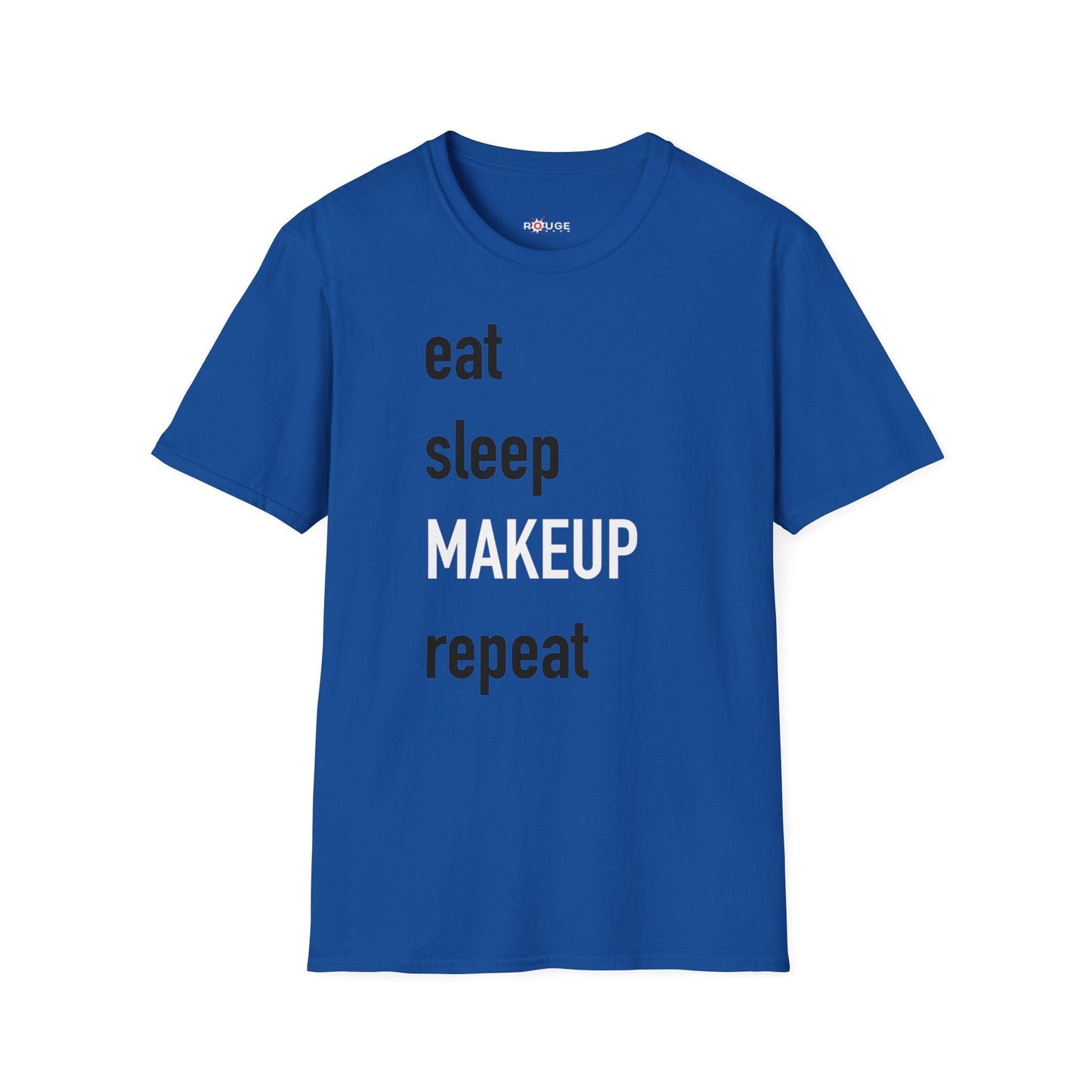 Eat Sleep Makeup Repeat T-Shirt