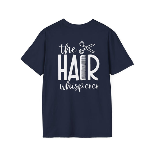 The Hair Whisperer T-Shirt (print on the back!)